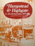 Hampstead & Highgate in old photographs 1870 - 1918 by GEE, Christina M.